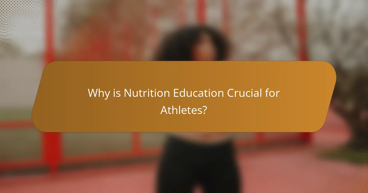 Why is Nutrition Education Crucial for Athletes?